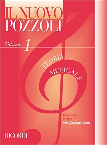 IL NUOVO POZZOLI: TEORIA MUSICALE VOL. 1