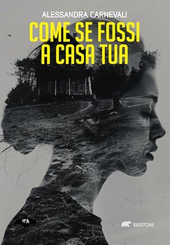 Come se fossi a casa tua