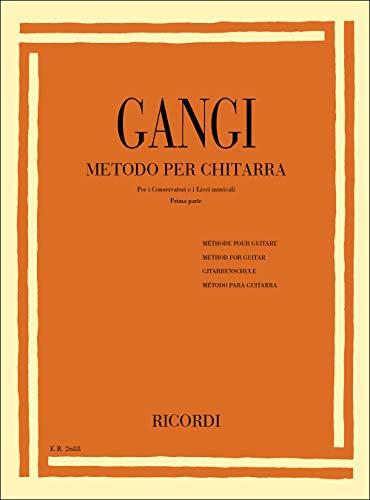 Gangi Metodo per Chitarra Parte 1 | Guida Completa per Chitarristi Principianti con Esercizi e Canzoni per Sviluppare la Tecnica | Spartiti e Metodo Didattico per Insegnanti e Studenti