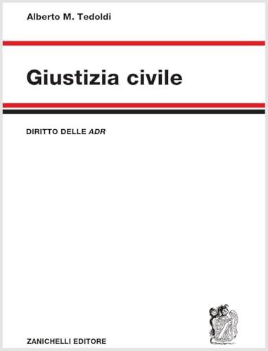 Giustizia civile. Diritto delle ADR