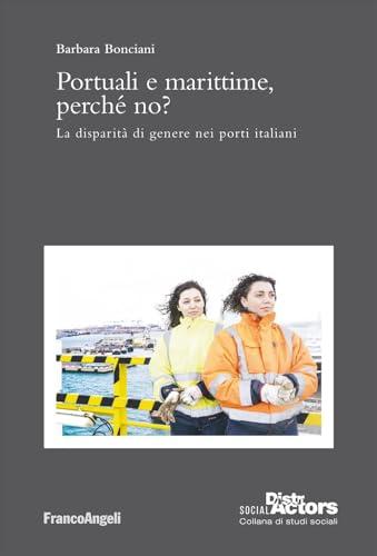 Portuali e marittime, perché no? La disparità di genere nei porti italiani