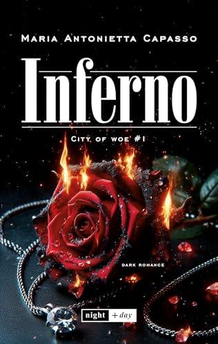 Inferno: City of Woe Series – vol. 1 (city of woe #1)