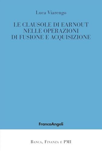 Le clausole di earnout nelle operazioni di fusione e acquisizione