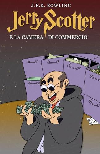 Jerry Scotter e la Camera di Commercio