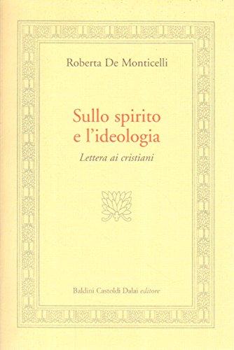 Sullo spirito e l'ideologia. Lettera ai cristiani
