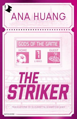 The Striker. Gods of the game. Ediz. italiana (Libro 1)