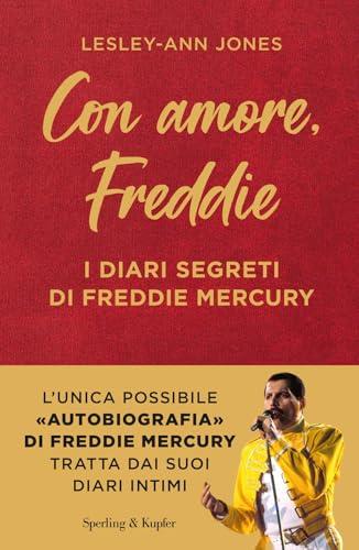 Con amore, Freddie. I diari segreti di Freddie Mercury