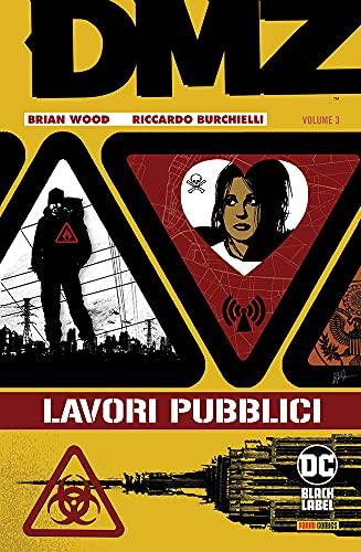 DMZ. Lavori pubblici (Vol. 3)