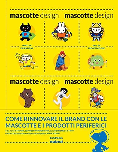 Mascotte design. Ediz. a colori