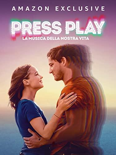 Press Play - La musica della nostra vita