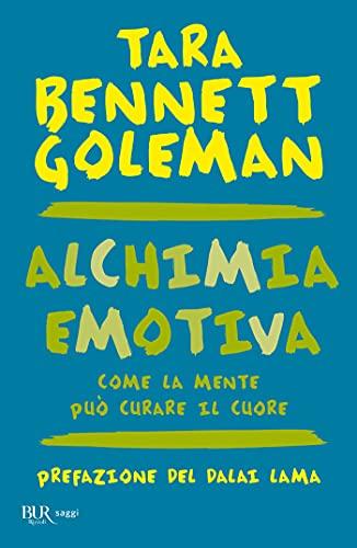 Alchimia emotiva: Come la mente può curare il cuore