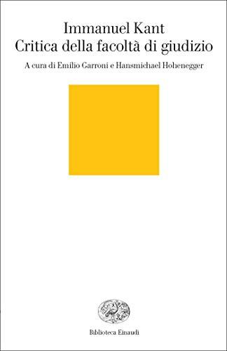 Critica della facoltà di giudizio (Piccola biblioteca Einaudi. Nuova serie Vol. 534)