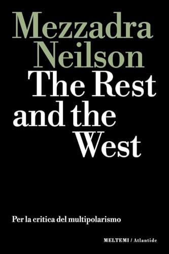 The rest and the west. Per la critica del multipolarismo