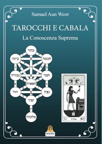 Tarocchi e cabala. La conoscenza suprema