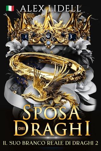 Sposa dei Draghi: Fantasy Romantica – Draghi Mutanti, Finta Fidanzata, Relazione Finta (Il Suo Branco Reale di Draghi Vol. 2)