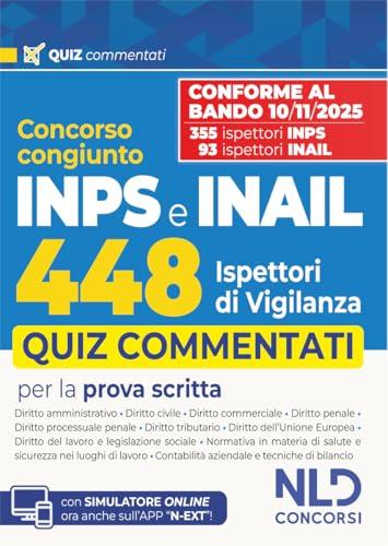 Concorso 448 Ispettori di Vigilanza 355 INPS-93 INAIL. Quiz commentati per la prova scritta