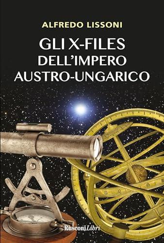Gli X-files dell'impero austro-ungarico
