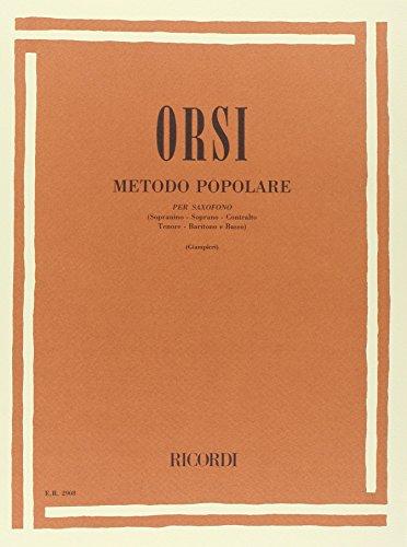 Metodo Popolare Sassofono Orsi | Libro Spartiti Principianti Studenti | Sax Sopranino Soprano Contralto Tenore Baritono Basso | Metodo Didattico Esercizi Scale Teoria Musicale Insegnanti Scuola Musica