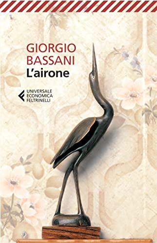 L’airone (Il romanzo di Ferrara)