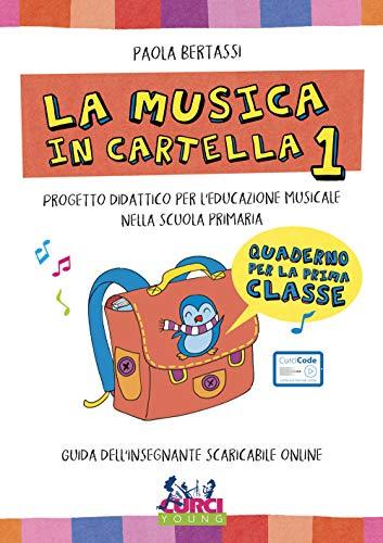 La musica in cartella. Progetto didattico per l'educazione musicale nella scuola primaria. Con espansione online (Vol. 1)
