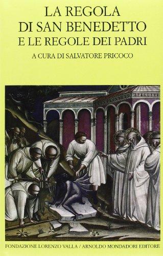 La regola di san Benedetto e le regole dei Padri