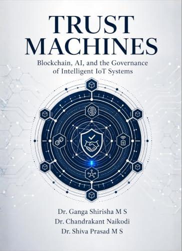 Trust Machines: Blockchain, AI, and the Governance of Intelligent IoT Systems (English Edition)