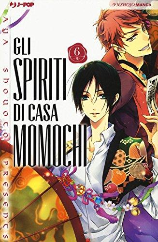 Gli spiriti di casa Momochi (Vol. 6)