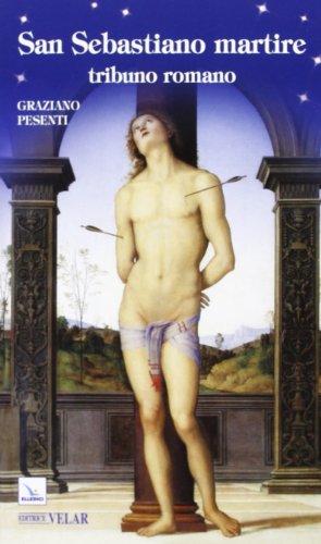 San Sebastiano martire tribuno romano