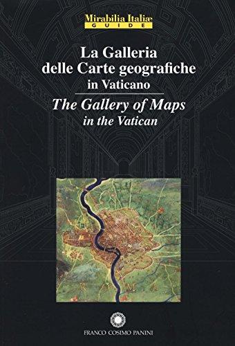 La galleria delle carte geografiche in Vaticano. Ediz. italiana e inglese
