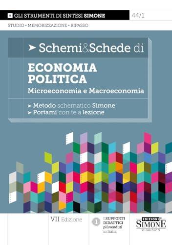 Schemi & Schede di Economia Politica - Microeconomia e Macroeconomia - Metodo schematico Simone - Portami con te a lezione