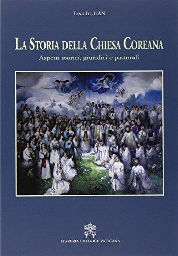 La storia della Chiesa coreana. Aspetti storici giuridici e pastorali