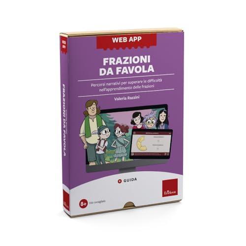 Frazioni da favola. Percorsi narrativi per superare le difficoltà nell’apprendimento delle frazioni. Web app. Con software
