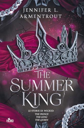 The Summer King. Le storie di Wicked: The Prince-The King-The Queen