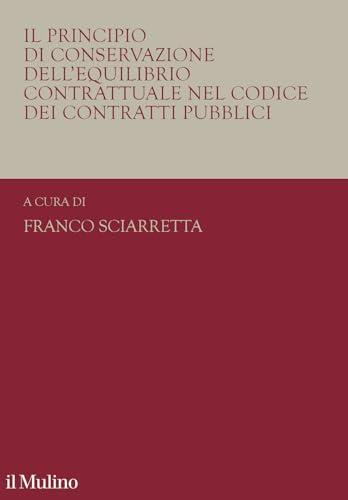 Il principio di conservazione dell'equilibrio contrattuale nel codice dei contratti pubblici
