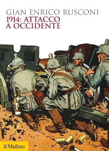 1914: attacco a occidente (Biblioteca storica)