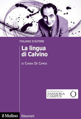 La lingua di Calvino. Italiano d'autore