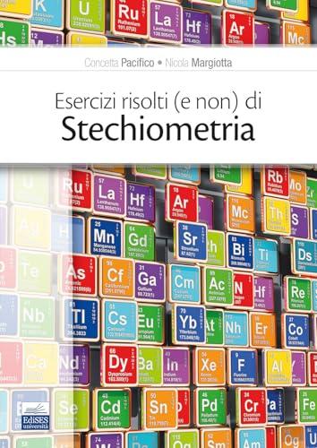 Esercizi risolti (e non) di stechiometria