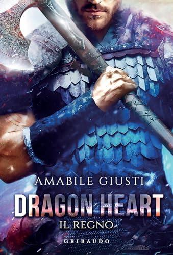 Dragon Heart. Il Regno