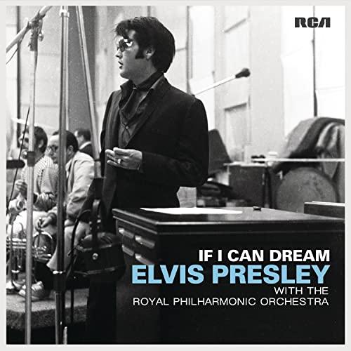 If I Can Dream Elvis Presley With The Royal Philarmonic Orchestra