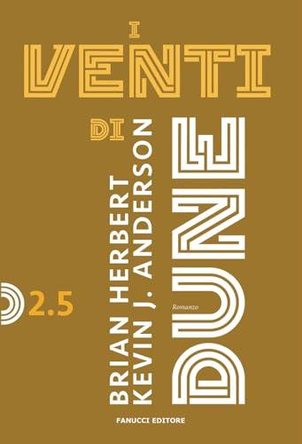 I venti di dune. Ciclo di dune (Vol. 2/5)