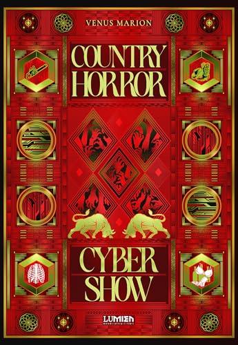 Country Horror Cyber Show: la novella sci-fi horror esagerata e dirompente