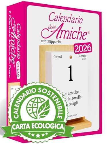 Calendario delle Amiche 2026 Eco Sostenibile. Il Primo e L'Originale. Il Calendario Geniale dedicato alle Donne. Idea Regalo con Scatola. Supporto in legno e pensiero Filosofico. Ogni giorno una frase
