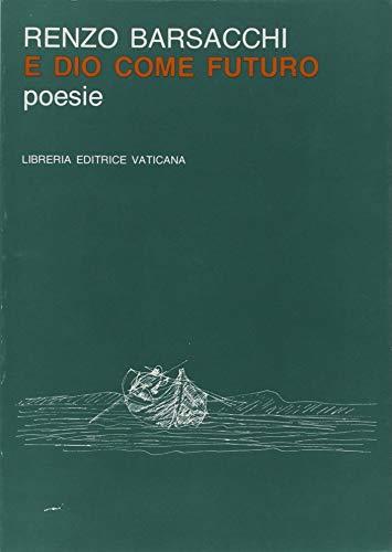 E Dio come futuro