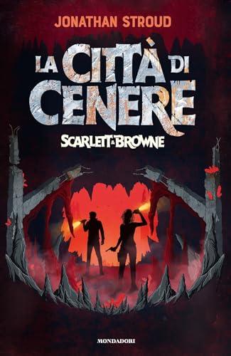 La città di cenere. Scarlett&Browne