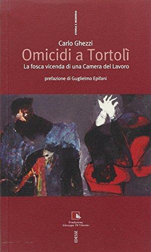 Omicidi a Tortolì. La fosca vicenda di una Camera del Lavoro