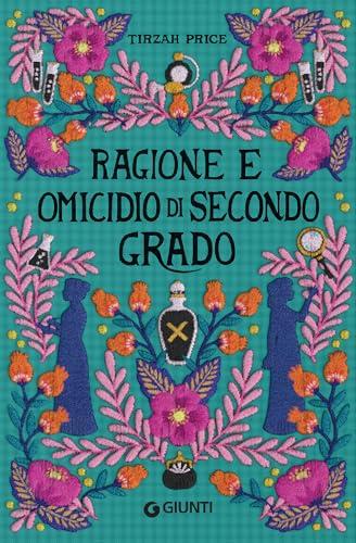 Ragione e omicidio di secondo grado (Jane Austen Mystery Vol. 2)