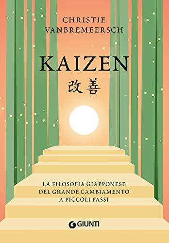 Kaizen: La filosofia giapponese del grande cambiamento a piccoli passi