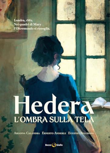 L'ombra sulla tela. Hedera (Vol. 2)