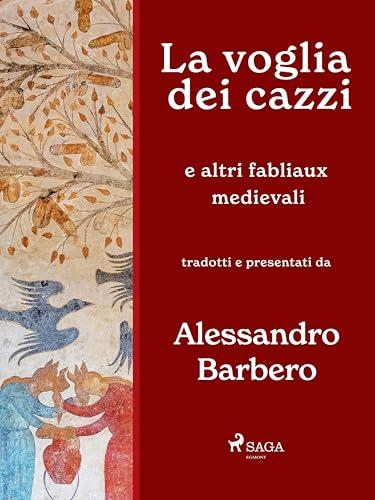 La voglia dei cazzi e altri fabliaux medievali