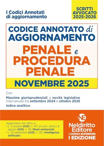 Codice di aggiornamento di diritto penale e procedura penale annotato. Novembre 2025 per l'esame di Avvocato 2025-2026